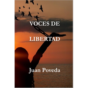 Voces de Libertad - POVEDA SORIANO JUAN