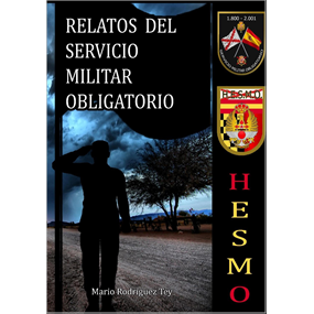 RELATOS DEL SERVICIO MILITAR OBLIGATORIO  - rodriguez tey Mario