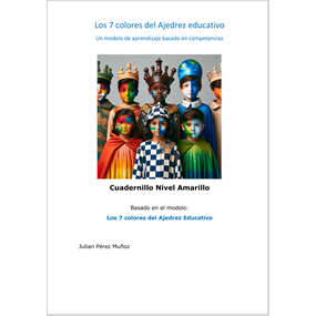 Los 7 colores del Ajedrez Educativo -Nivel Amarillo- rev - - PEREZ MUÑOZ JULIAN