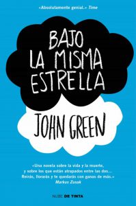 "Bajo la misma estrella", de John Green.