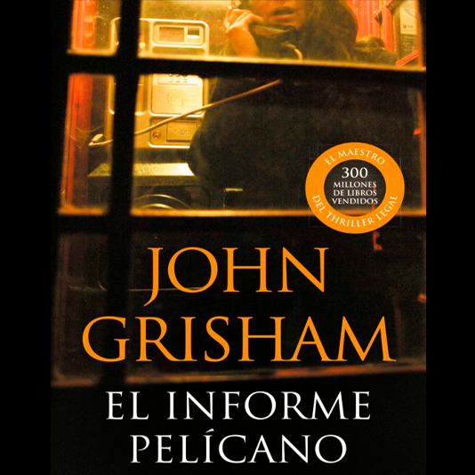 “El informe Pelícano” de John Grisham