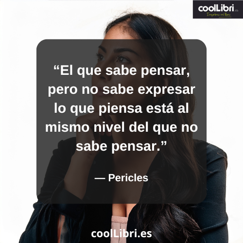 El que sabe pensar, pero no sabe expresar - coollibri.es