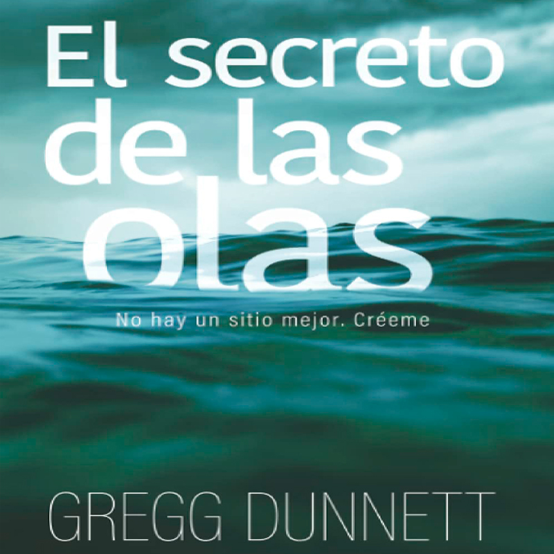 “El secreto de las olas” de Gregg Dunnett