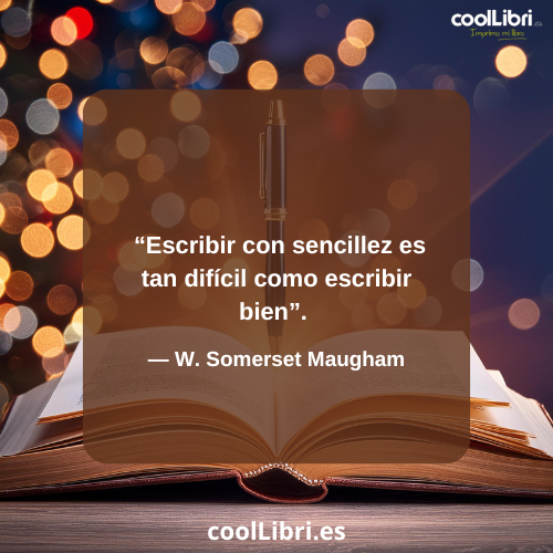 Escribir con sencillez es tan difícil como escribir bien - coollibri.es