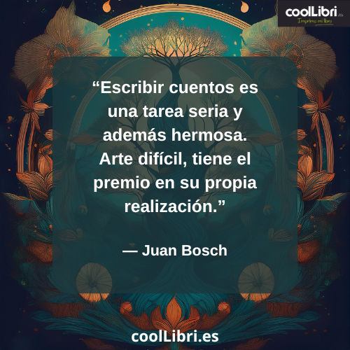 Escribir cuentos es una tarea seria y además hermosa. - coollibri.es