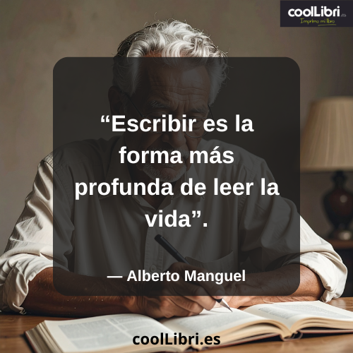 Escribir es la forma más profunda de leer la vida - coollibri.es