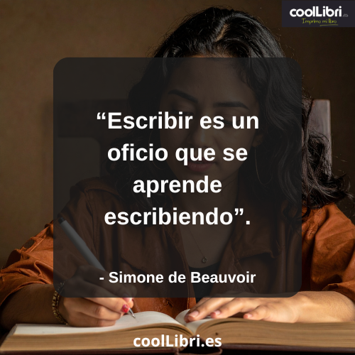Escribir es un oficio que se aprende escribiendo - coollibri.es