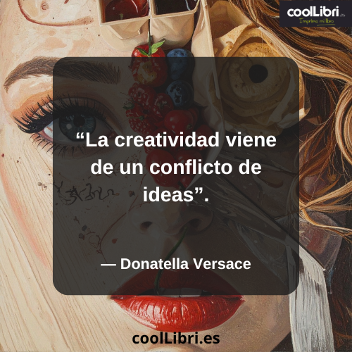 La creatividad viene de un conflicto de ideas - coollibri.es