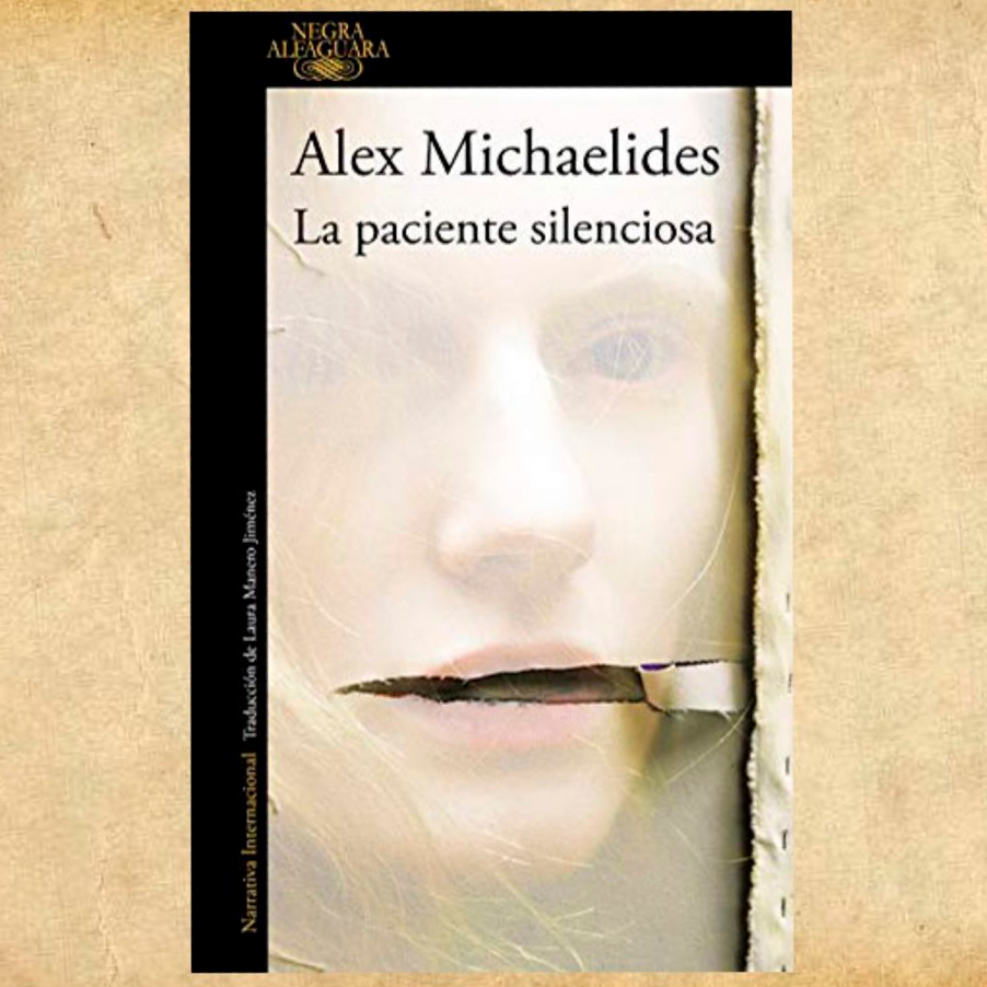 “La paciente silenciosa” de Alex Michaelides