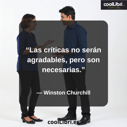 Las críticas no serán agradables, pero son necesarias - coollibri.es