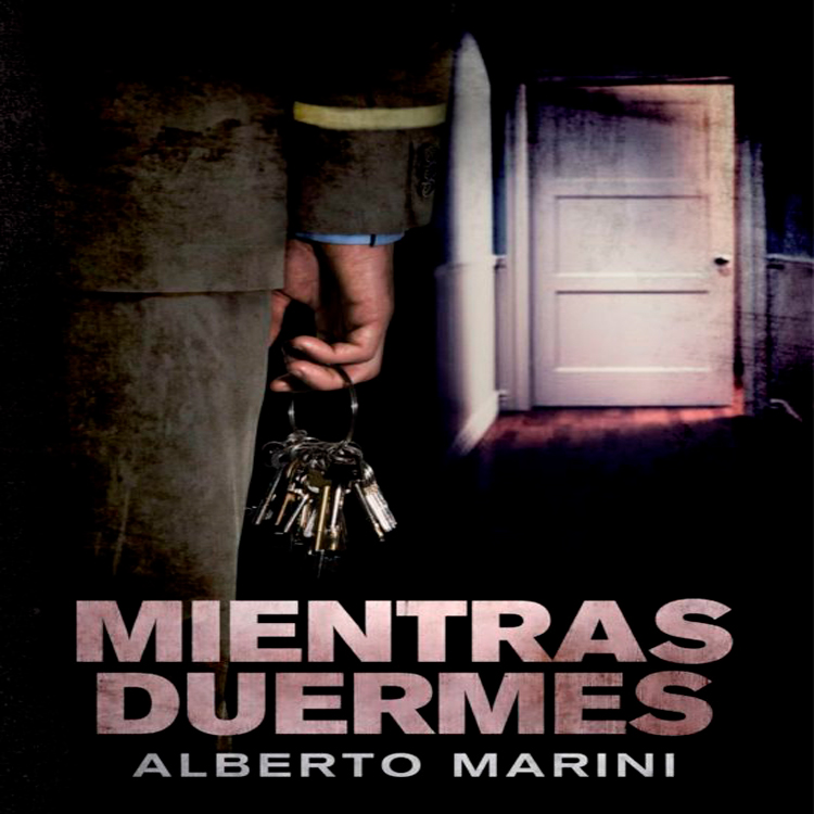 “Mientras duermes” de Alberto Marini