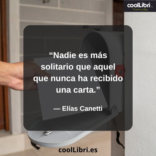 Nadie es más solitario que aquel que nunca ha recibido una carta - coollibri.es