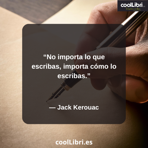No importa lo que escribas, importa cómo lo escribas - coollibri.es