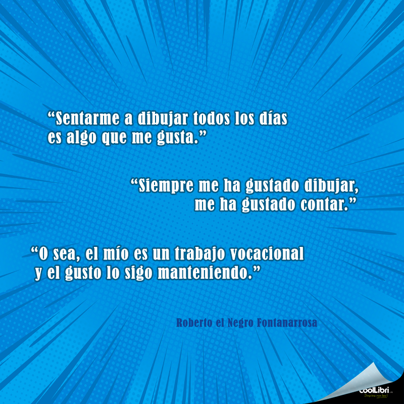 "Sentarme a dibujar todos los días es algo que me gusta..."