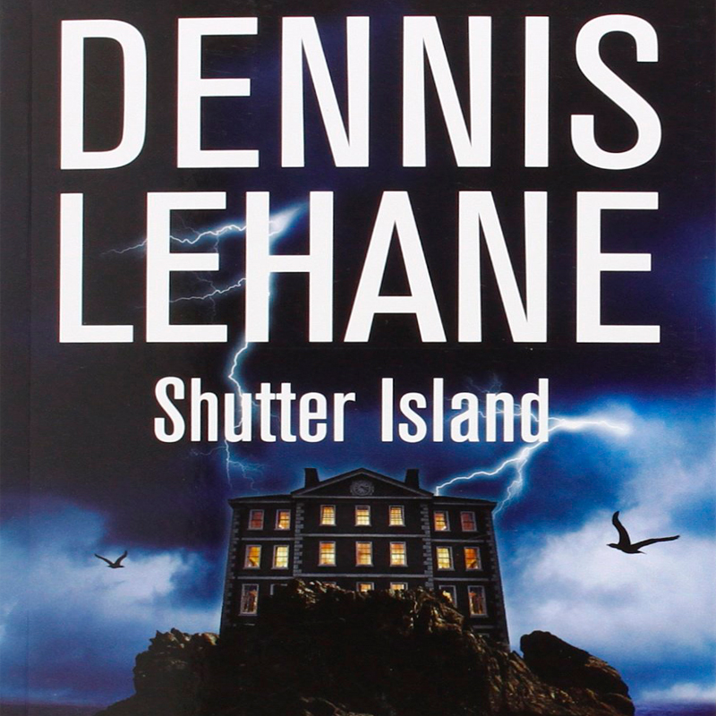 “Shutter Island” de Dennis Lehane