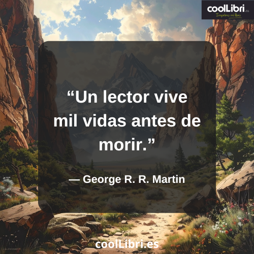 Un lector vive mil vidas antes de morir - coollibri.es